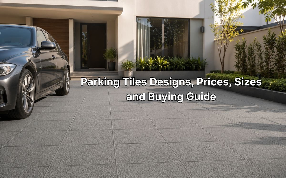 Parking Tiles Designs, Prices, Sizes and Buying Guide